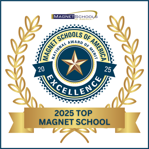 Magnet Schools of America Magnet Schools of America National Award of Merit 2025 Top School of Excellence